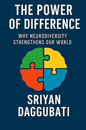 Sriyan Krishna Daggubati - The Power of Difference: Why Neurodiversity Strengthens Our World